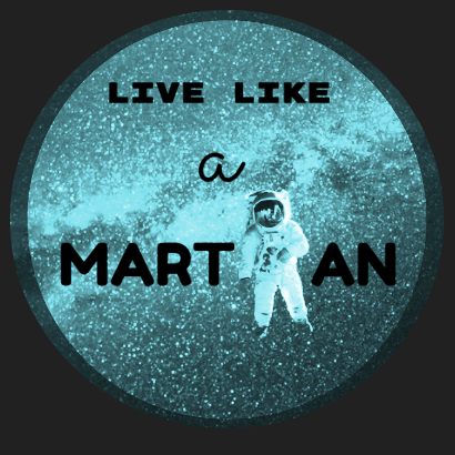 Live Like a Martian