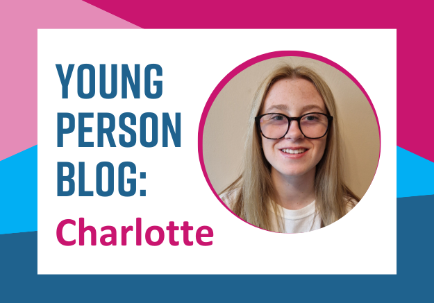 Young Person Blog: Charlotte